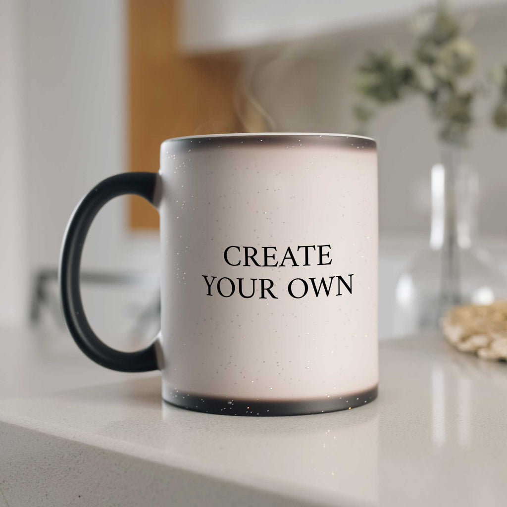 Create Your Own - Glitter Magic Mug - GOTShirts