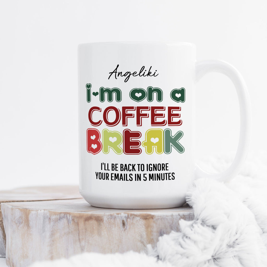 I'm On A Coffee Break - Large Ceramic Coffee Mug - GOTShirts