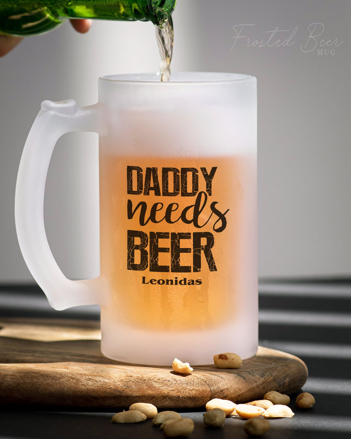 Daddy Needs Beer - Frosted Beer Glass - GOTShirts