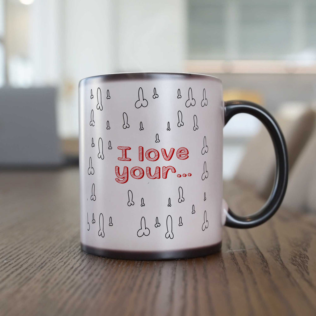 I Love Your...(Male) - Magic Mug - GOTShirts
