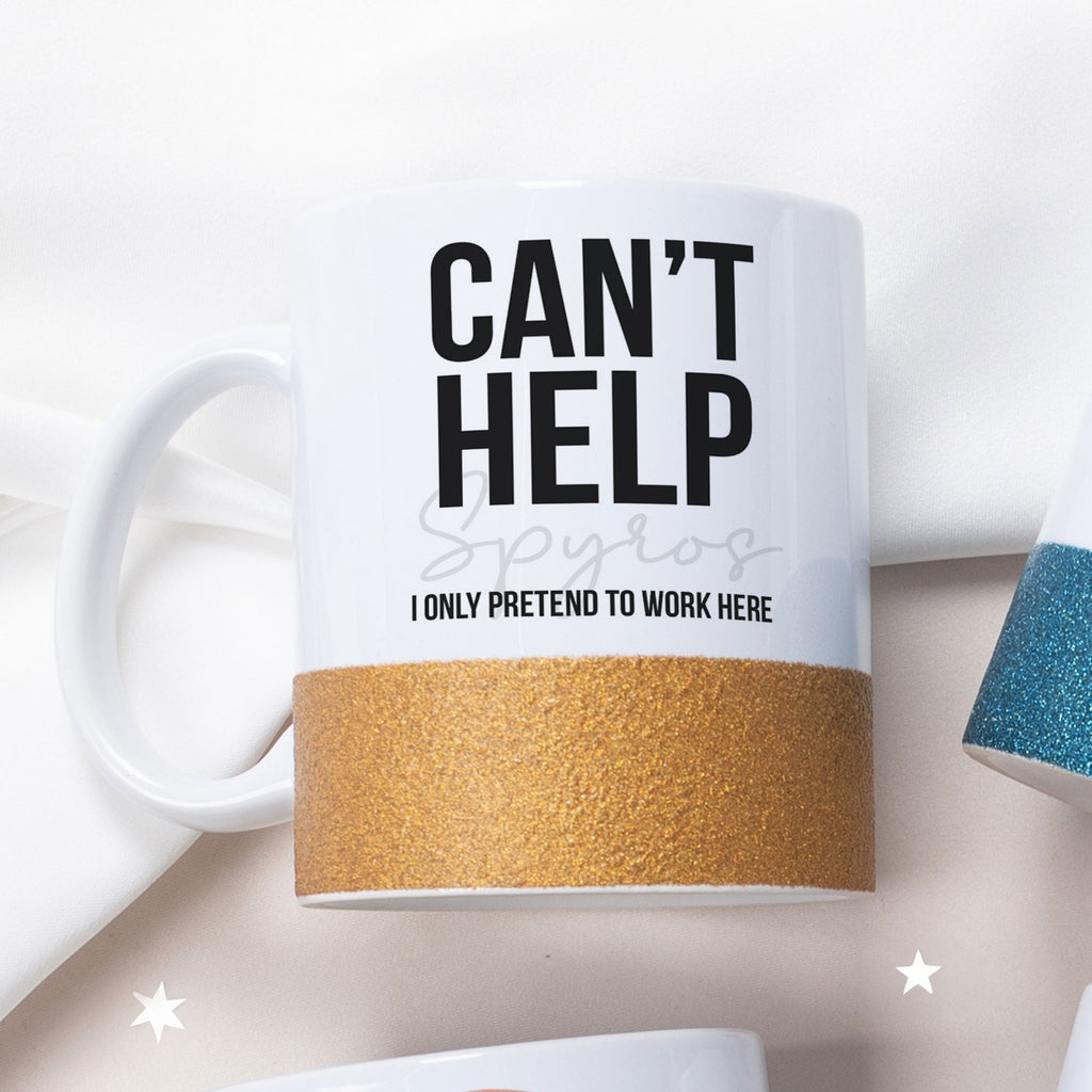 I Only Pretend To Work Here - Ceramic Glitter Mug - GOTShirts