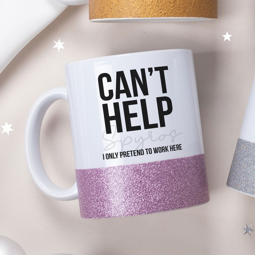 I Only Pretend To Work Here - Ceramic Glitter Mug - GOTShirts