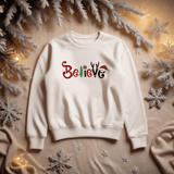 Believe Sweatshirt - GOTShirts