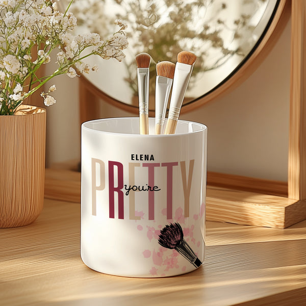 You're Pretty - Makeup Brush Holder Gift Box - GOTShirts
