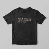 Mom Brain T-Shirt - GOTShirts