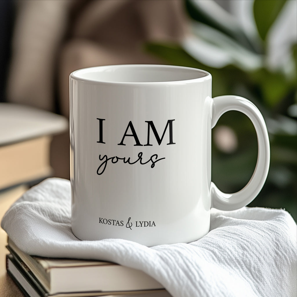I Am Yours - Ceramic Mug 330ml - GOTShirts