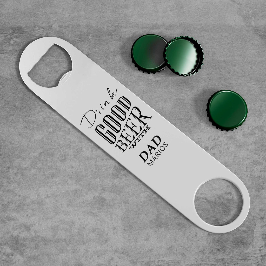 Good Beer With Dad - Stainless Steel Bottle Opener