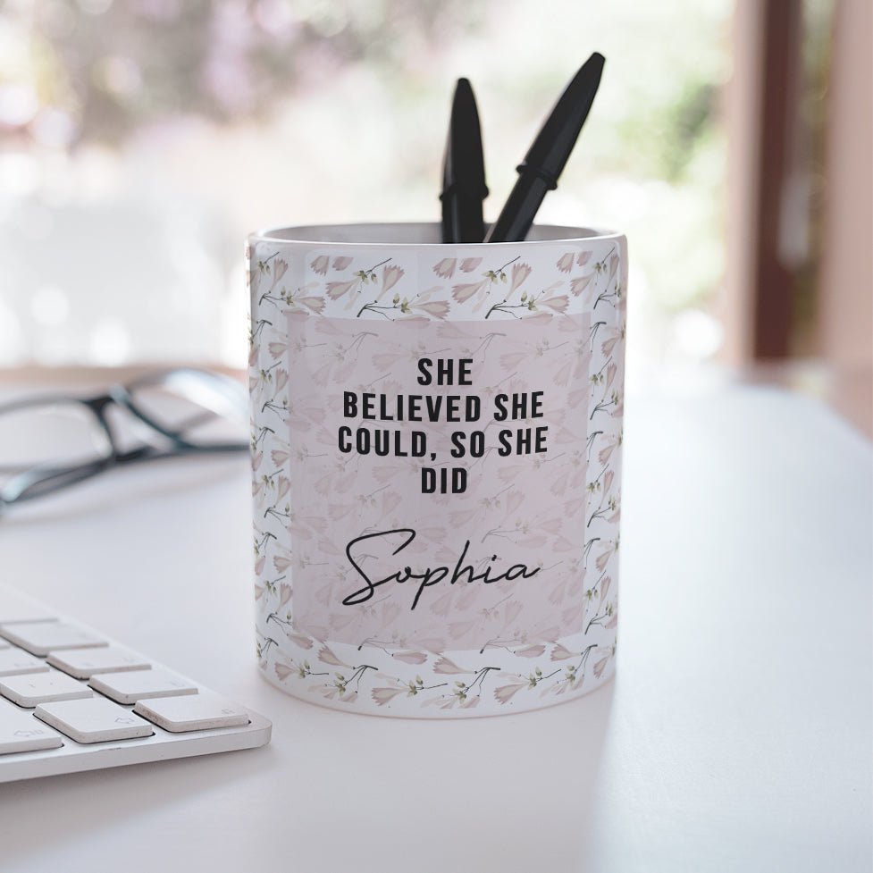She Believed She Could, So She Did - Ceramic Pencil Holder - GOTShirts