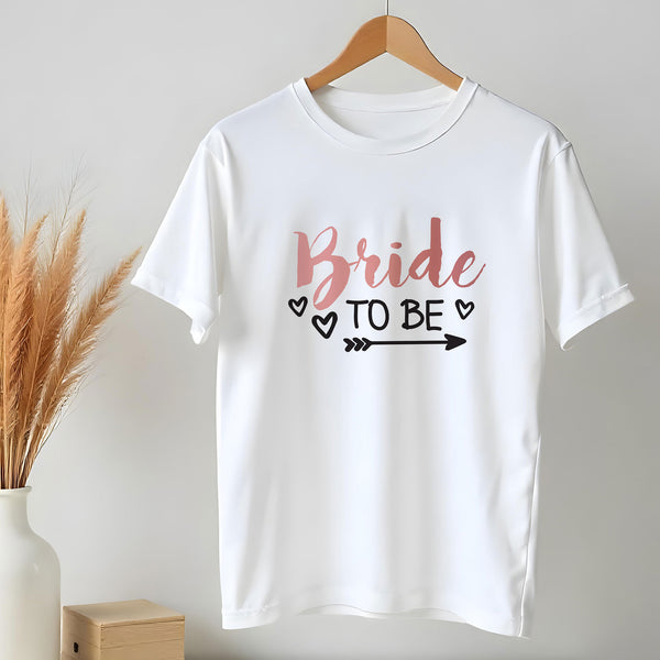 Bride To Be A T-Shirt - GOTShirts