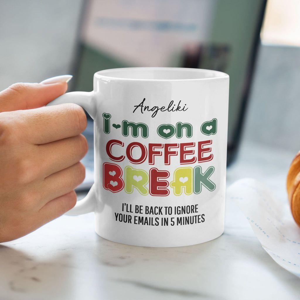I'm On A Coffee Break - Ceramic Mug 330ml - GOTShirts