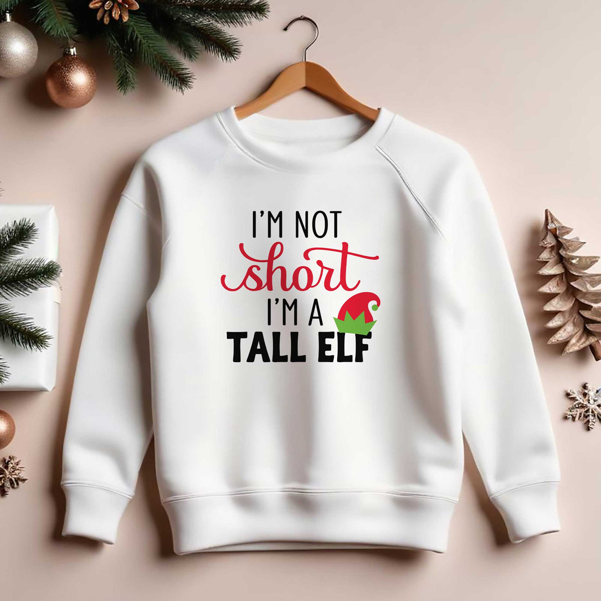 I'm A Tall Elf Sweatshirt - GOTShirts