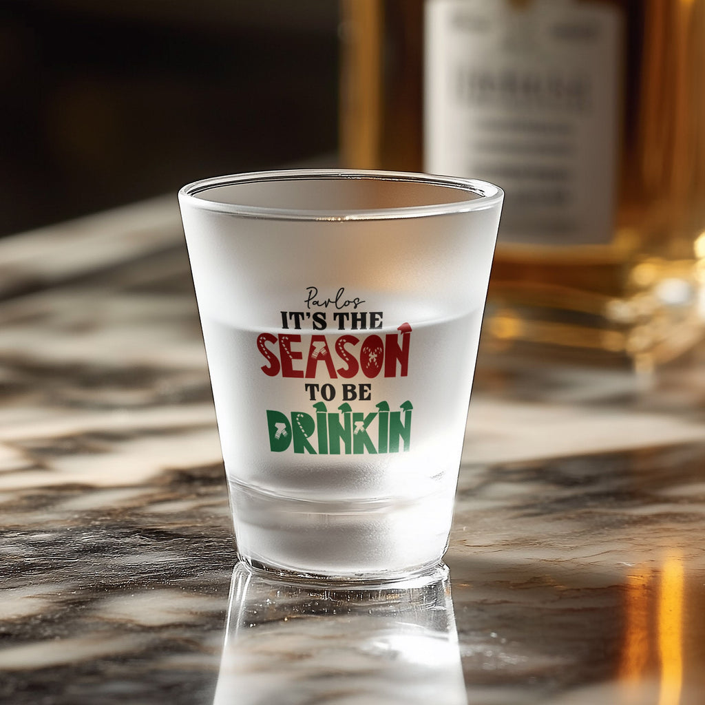 It's The Season To Be Drinkin - Frosted Shot Glass - GOTShirts