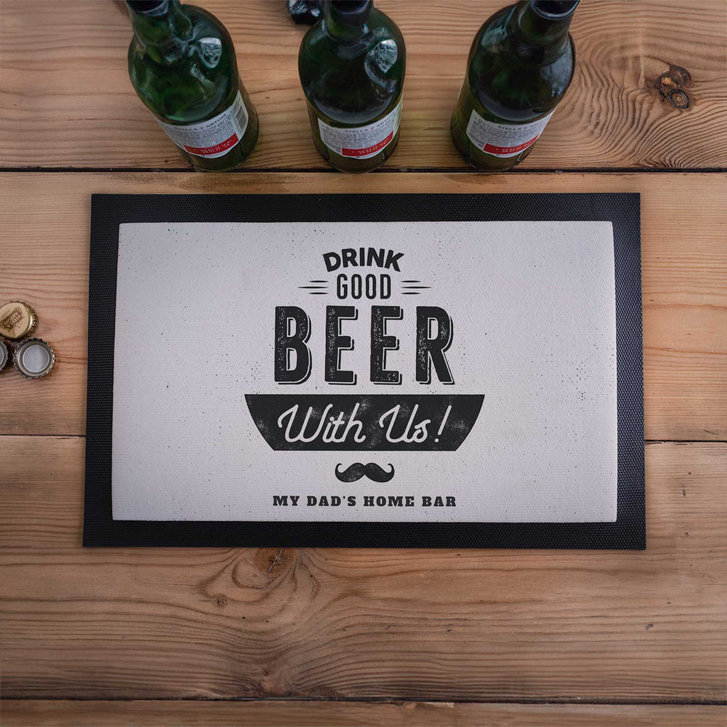 Drink Good Beer With Us - Bar Mat - GOTShirts
