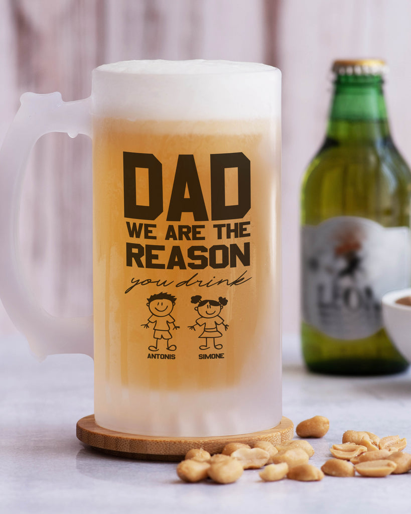 Reason you Drink - Frosted Beer Glass