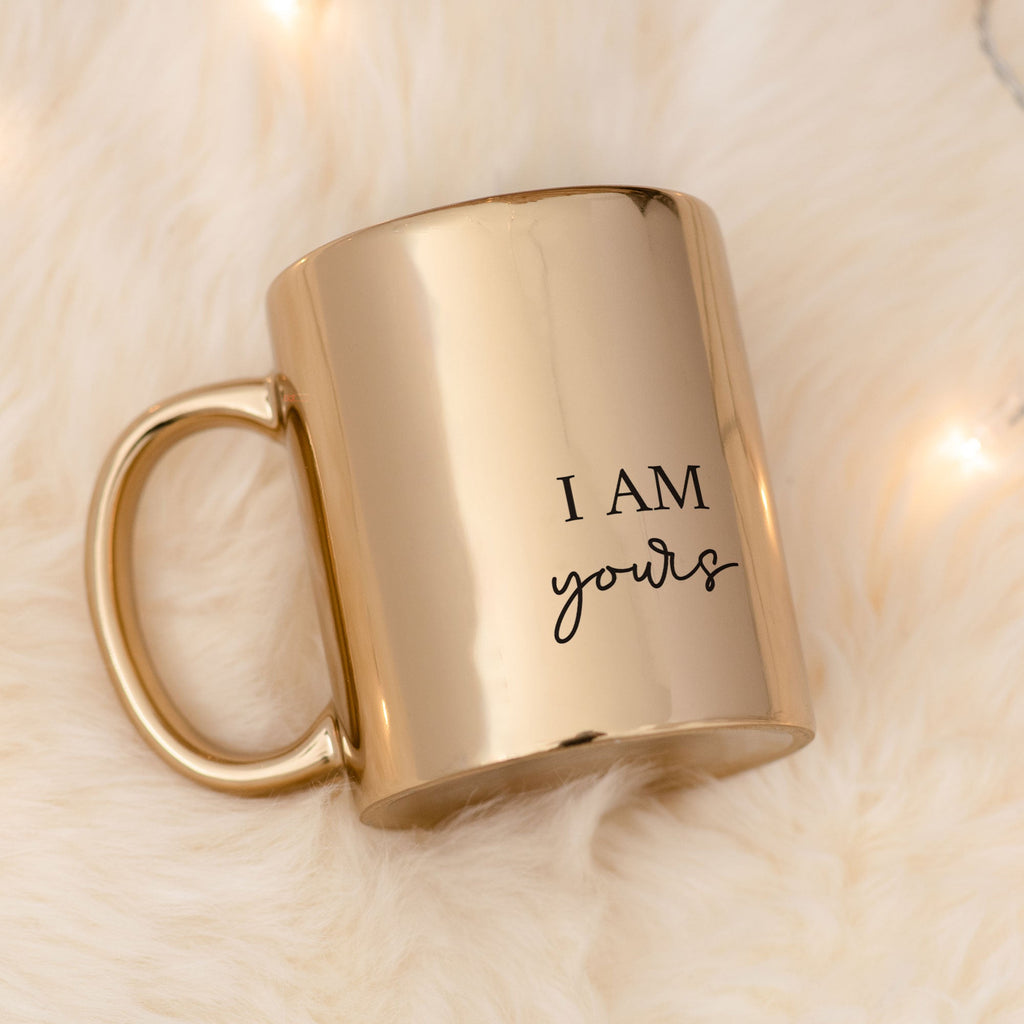 I Am Yours - Mirror Mug - GOTShirts
