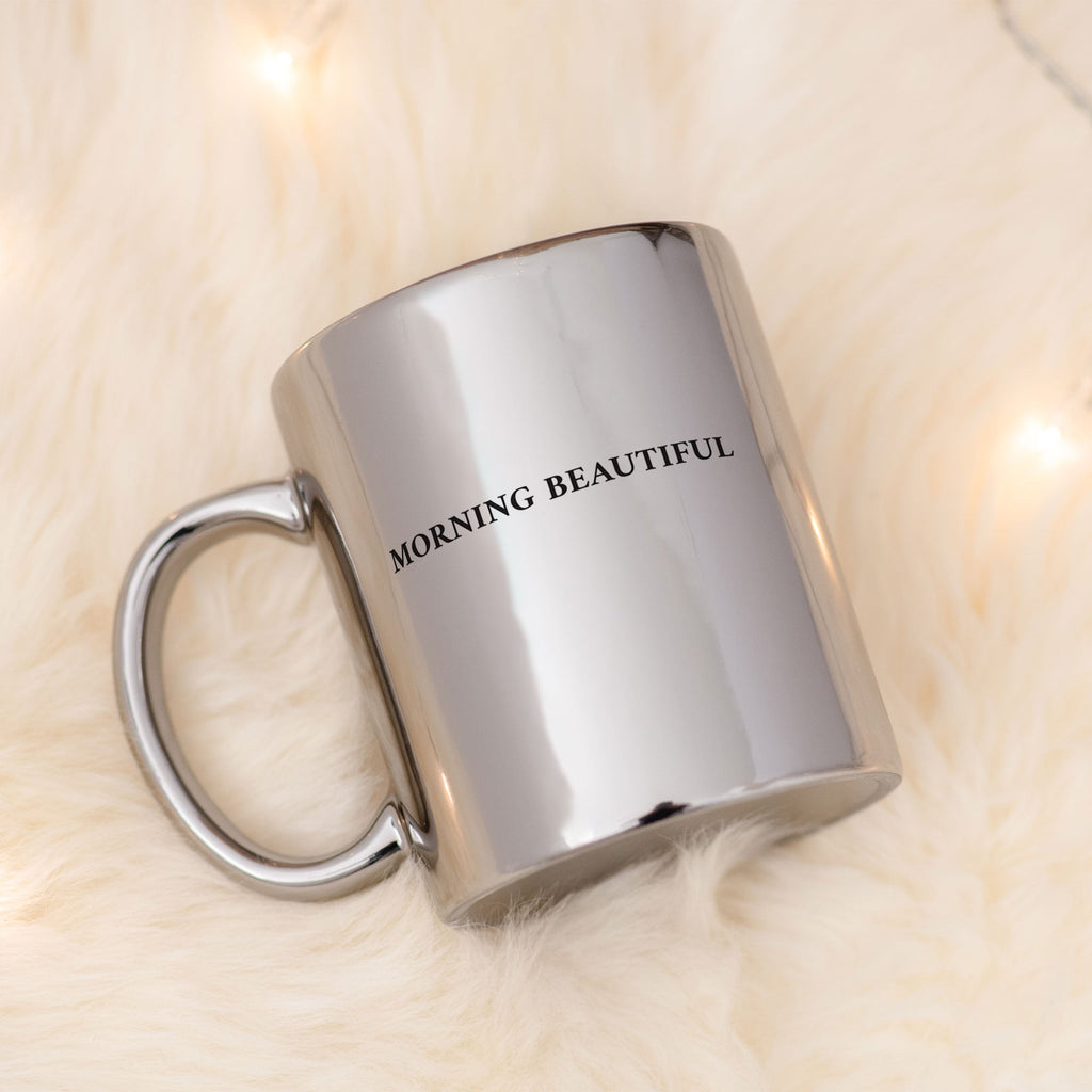 Morning Beautiful - Mirror Mug - GOTShirts