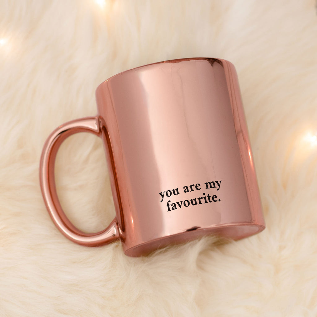 You Are My Favourite - Mirror Mug - GOTShirts