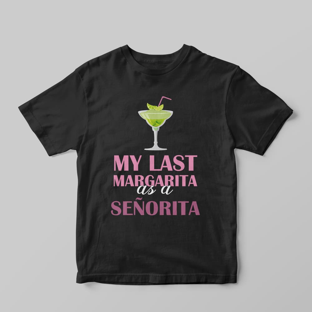 Last Margarita as a Señorita T-Shirt