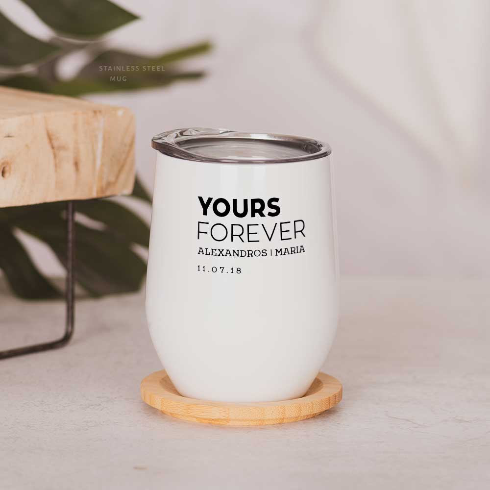 Yours Forever - Stainless Steel White Mug