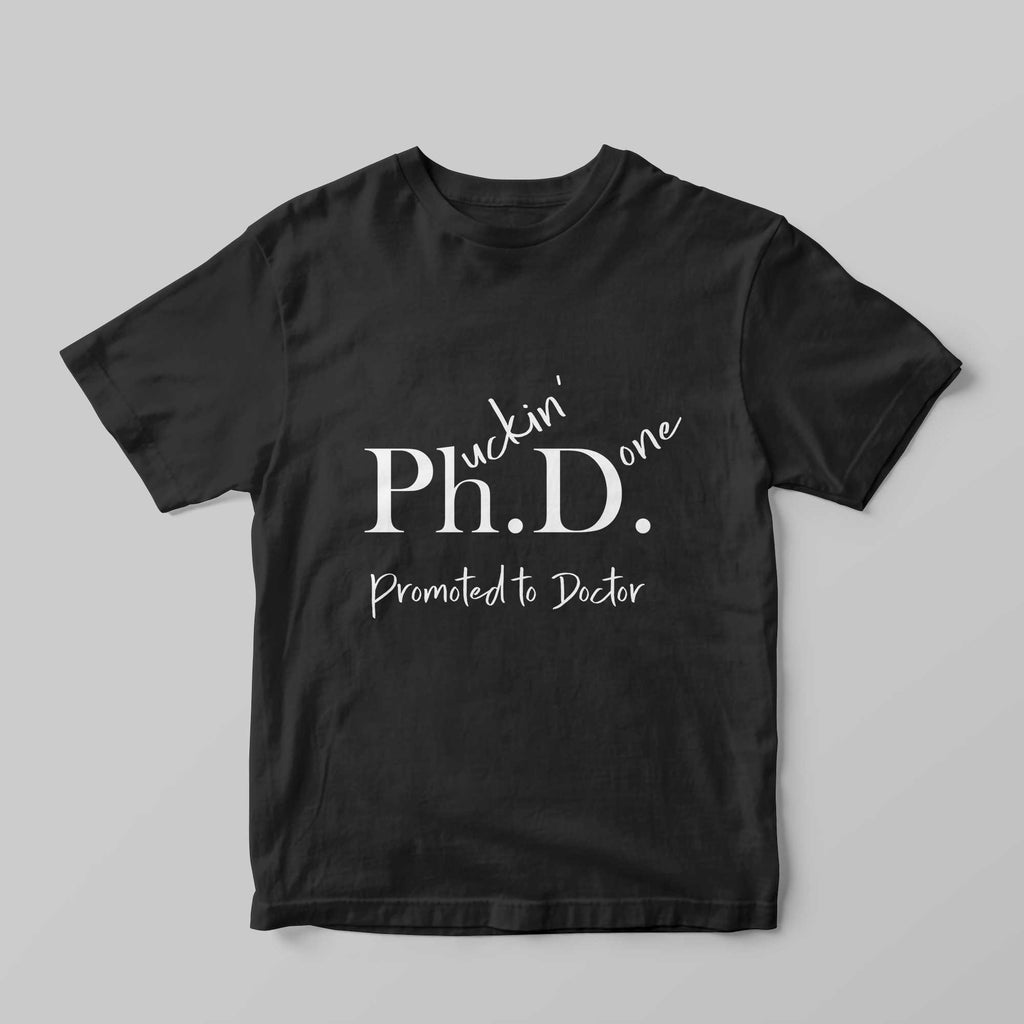 Ph.uckin' D.one T-Shirt - GOTShirts
