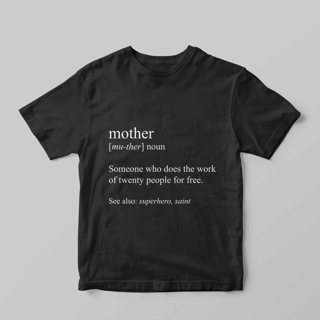 "Mother" Definition T-Shirt
