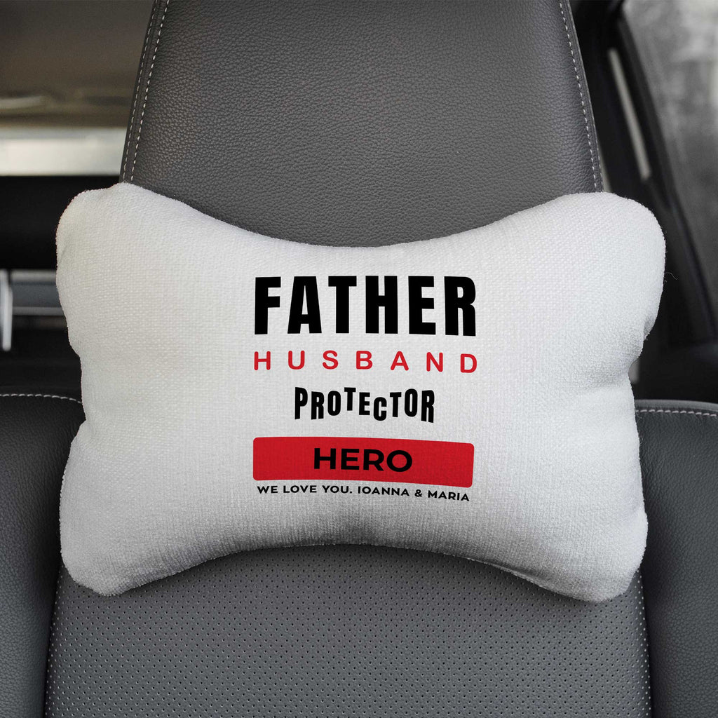 Father, Husband, Protector, Hero - Car Pillow - GOTShirts