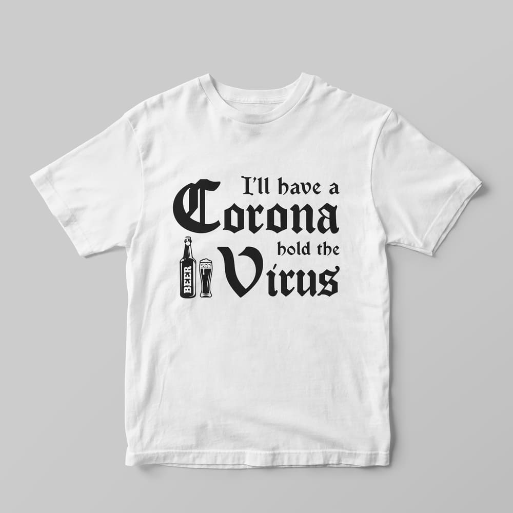 Hold The Virus T-Shirt - GOTShirts