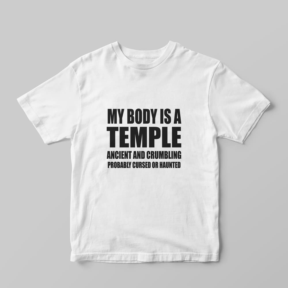 My body is a temple T-Shirt - GOTShirts