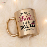 I'm Not Short I'm A Tall Elf - Mirror Mug - GOTShirts