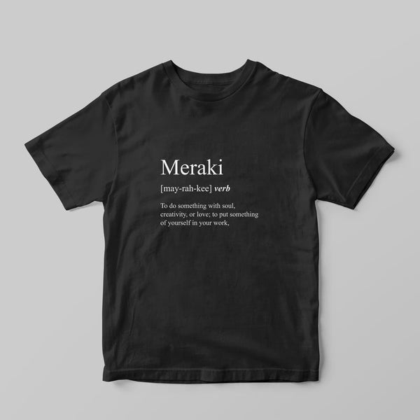 Meraki Definition T-Shirt - GOTShirts