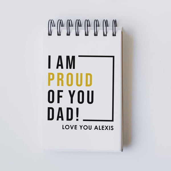 Proud Of You Dad - Notebook A6 - GOTShirts