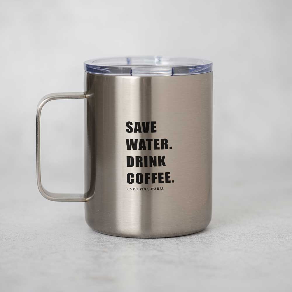 Save Water - Silver Stainless Steel Mug With Handle