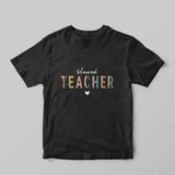 Blessed Teacher T-Shirt - GOTShirts