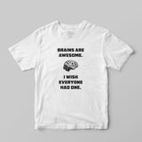 Brains Are Awesome T-shirt - GOTShirts